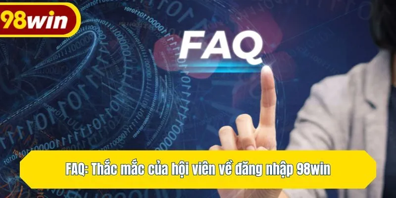 FAQ: Thắc mắc của hội viên
