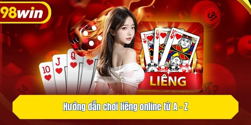Hướng dẫn chơi liêng online từ A - Z
