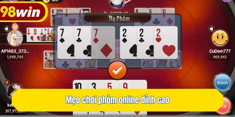 Mẹo chơi phỏm online đỉnh cao